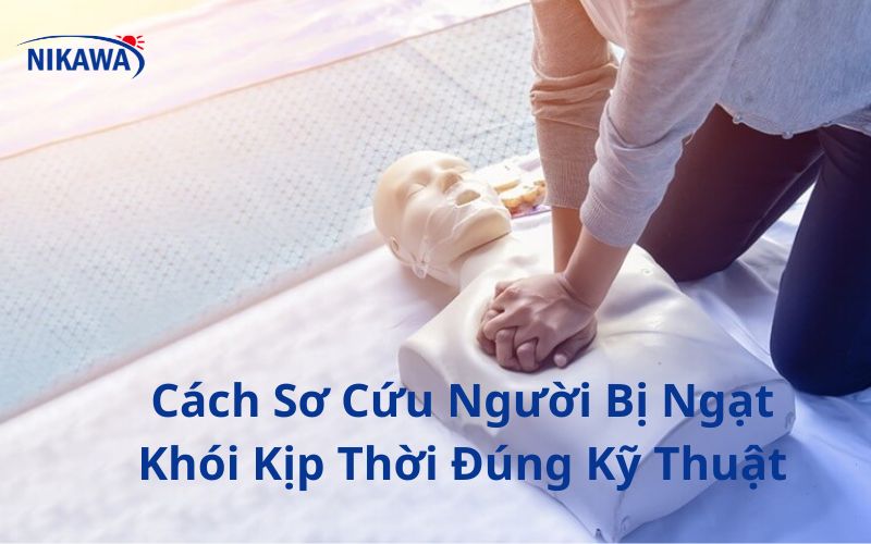 Cách Sơ Cứu Người Bị Ngạt Khói Kịp Thời Đúng Kỹ Thuật