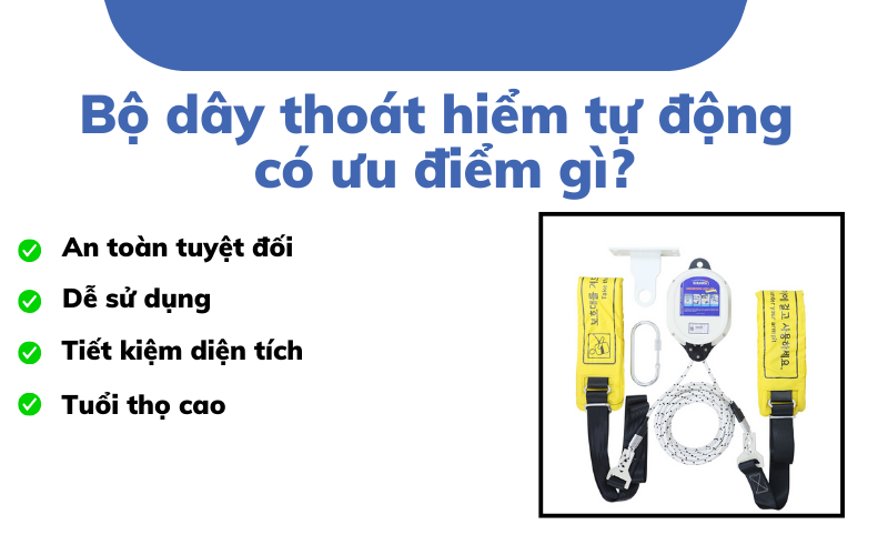 Bộ dây thoát hiểm tự động có ưu điểm gì