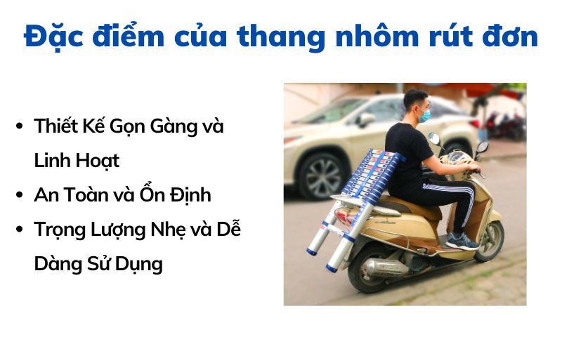 Đặc điểm của thang nhôm rút đơn