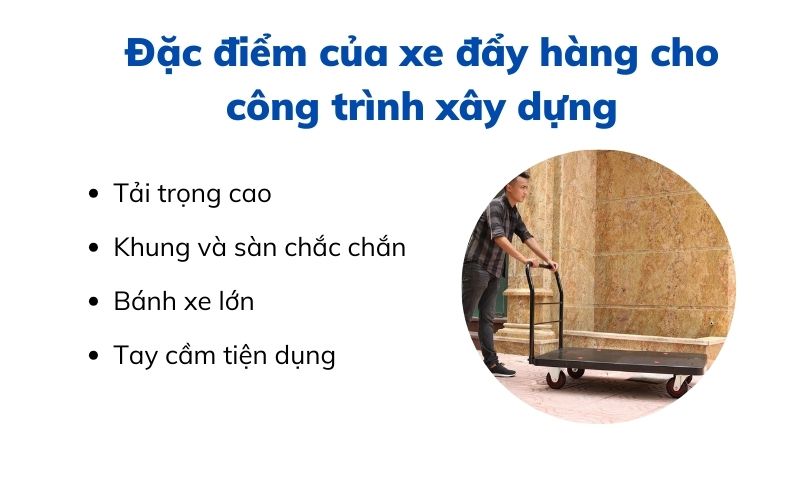 Đặc điểm của xe đẩy hàng cho công trình xây dựng