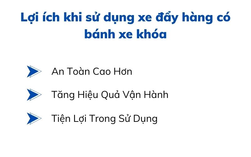 Lợi ích khi sử dụng xe đẩy hàng có bánh xe khóa