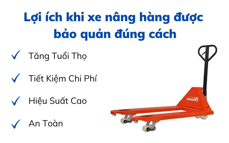 Lợi ích khi xe nâng hàng được bảo quản đúng cách