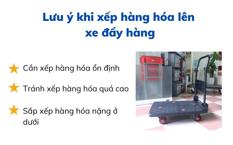 Lưu ý khi xếp hàng hóa lên xe đẩy hàng