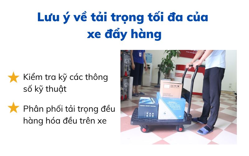 Lưu ý về tải trọng tối đa của xe đẩy hàng