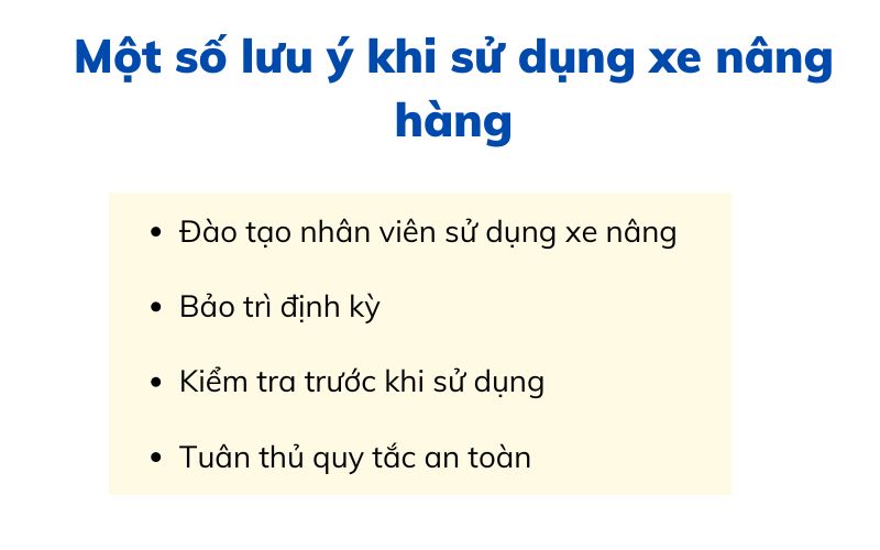 Một số lưu ý khi sử dụng xe nâng hàng