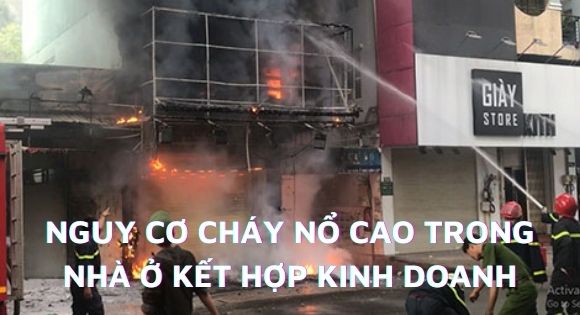 Nguy cơ cháy nổ đang ẩn nấp trong nhà ở kết hợp với kinh doanh