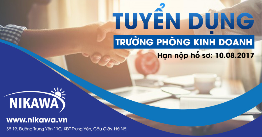 Tuyển gấp trưởng phòng kinh doanh – Nikawa Việt Nam