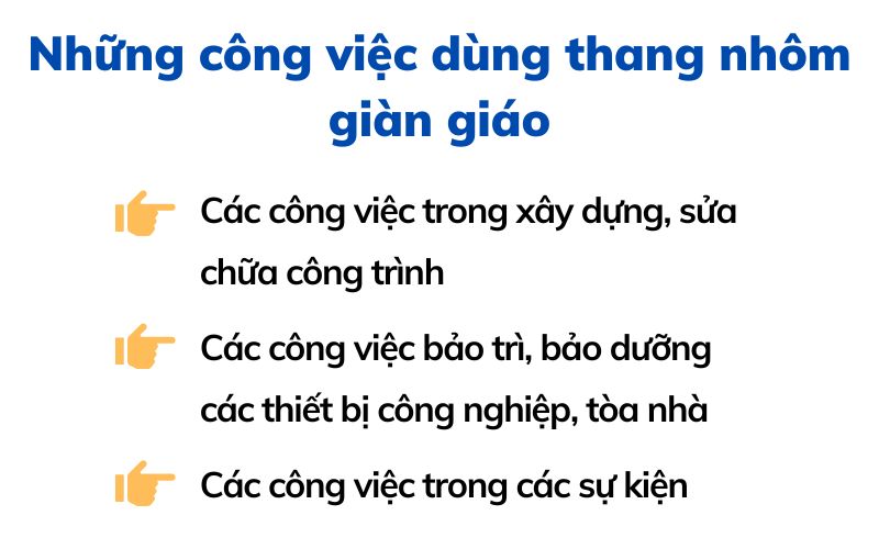 Những công việc dùng thang nhôm giàn giáo