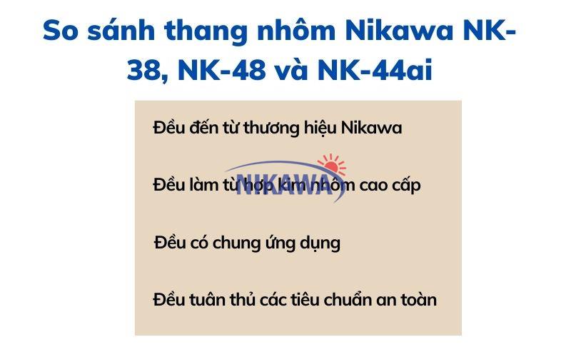 So sánh thang nhôm Nikawa NK-38, NK-48 và NK-44ai