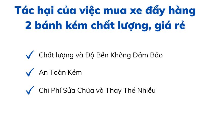 Tác hại của việc mua xe đẩy hàng 2 bánh kém chất lượng, giá rẻ