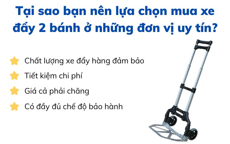 Tại sao bạn nên lựa chọn mua xe đẩy 2 bánh ở những đơn vị uy tín?