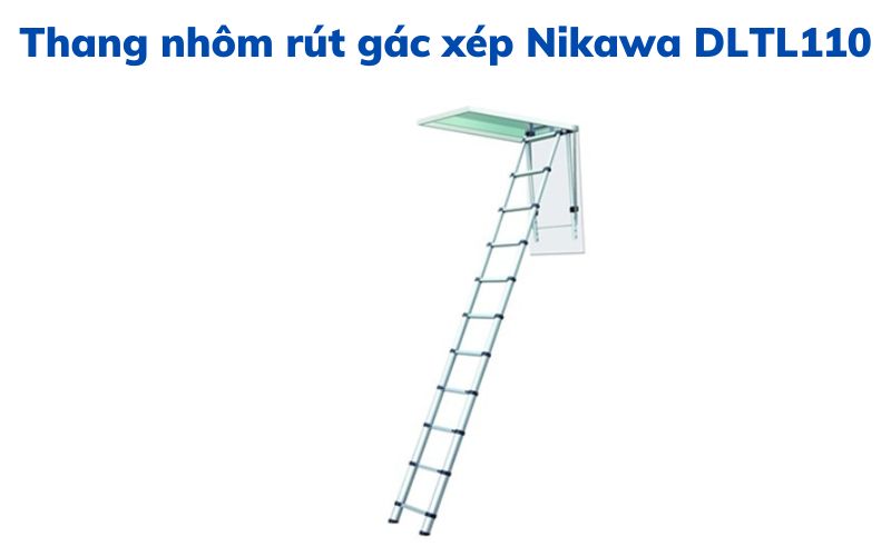 Thang nhôm rút gác xép Nikawa DLTL110