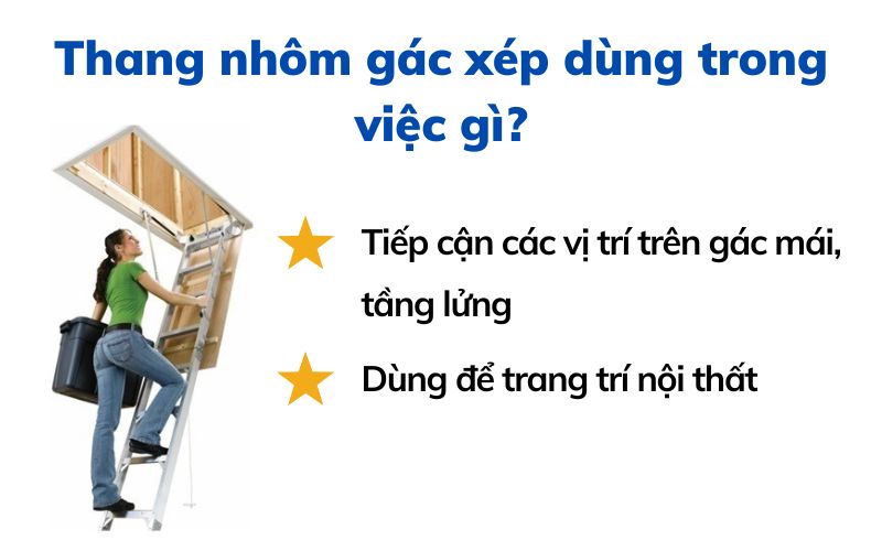 Thang nhôm gác xép dùng trong việc gì?