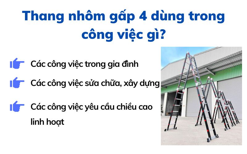 Thang nhôm gấp 4 dùng trong công việc gì?