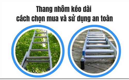 Thang nhôm kéo dài cách chọn mua và sử dụng an toàn