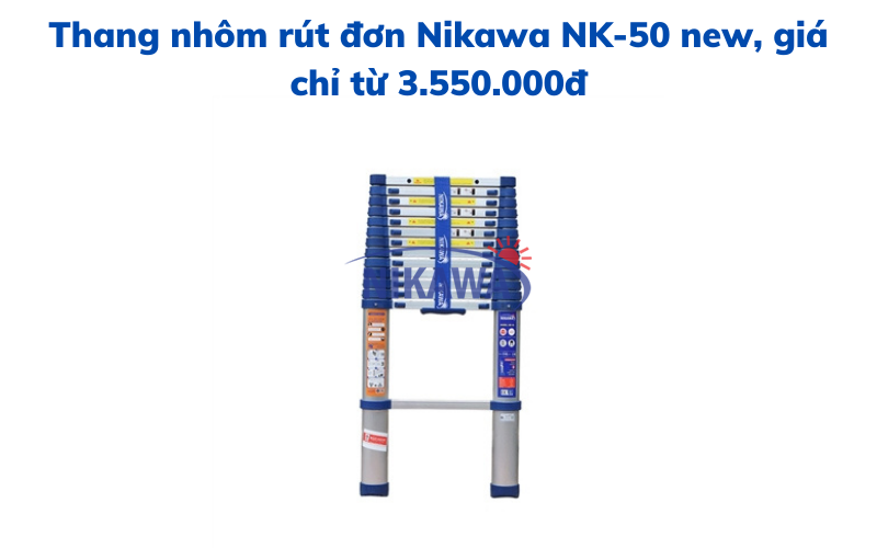 Thang nhôm rút đơn Nikawa NK-50 new