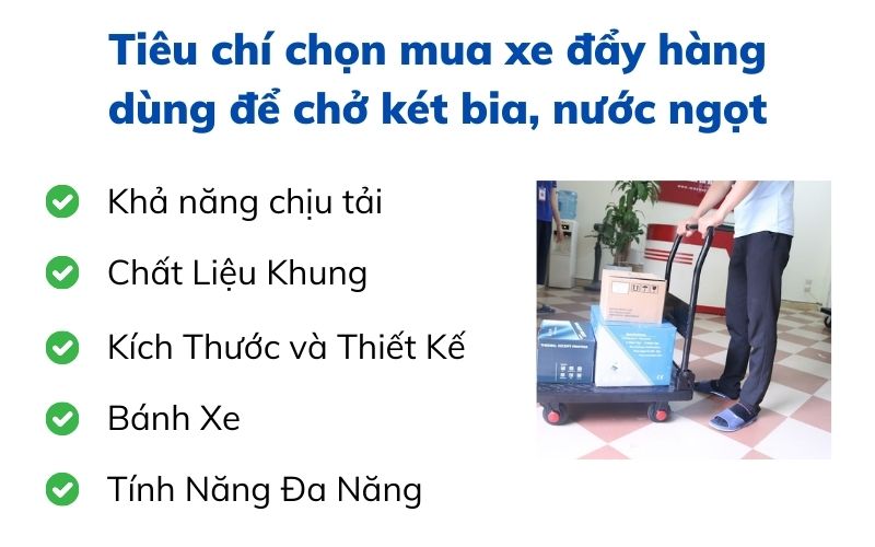 Tiêu chí chọn mua xe đẩy hàng dùng để chở két bia, nước ngọt