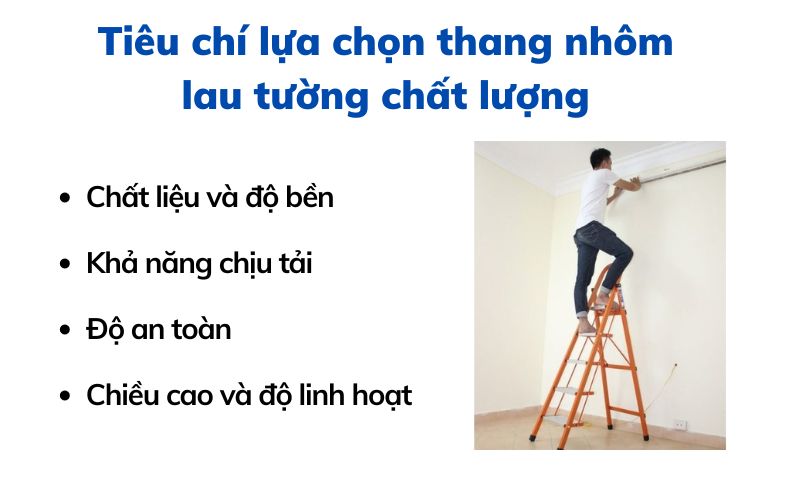 Tiêu chí lựa chọn thang nhôm lau tường chất lượng