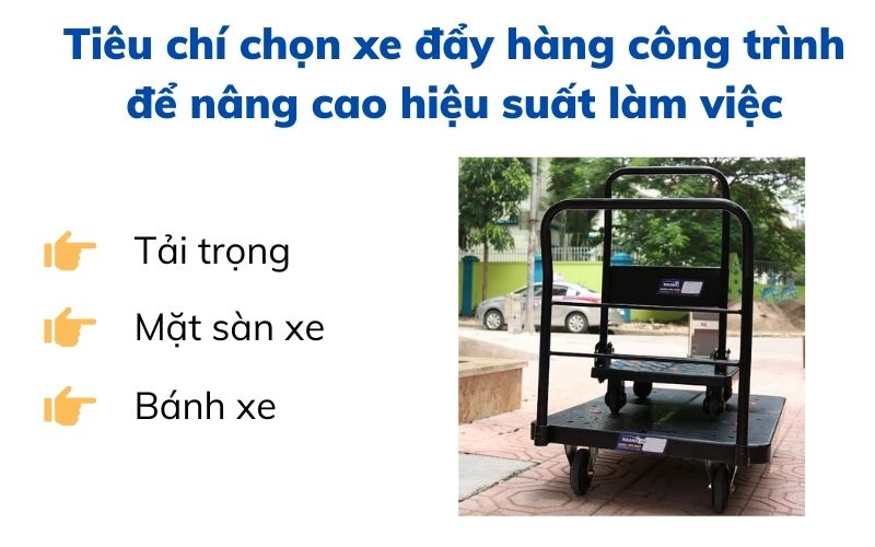 Tiêu chí chọn xe đẩy hàng công trình để nâng cao hiệu suất làm việc