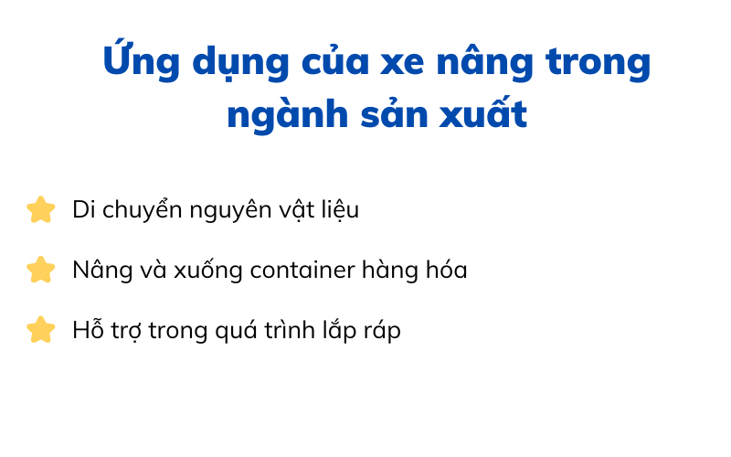 Ứng dụng của xe nâng trong ngành sản xuất