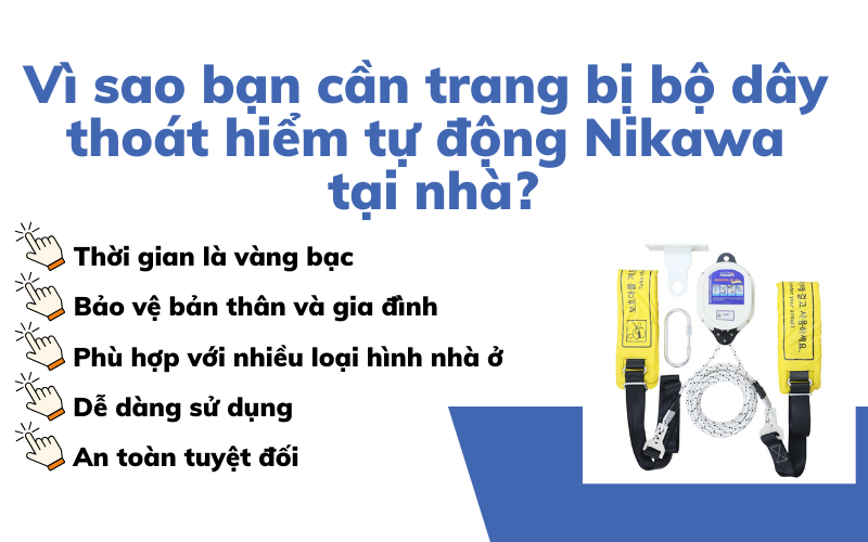 Vì sao bạn cần trang bị bộ dây thoát hiểm tự động Nikawa tại nhà?