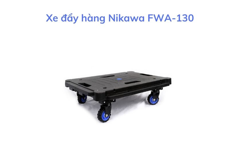 Xe đẩy hàng Nikawa FWA-130